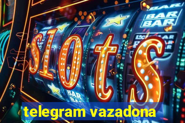 telegram vazadona